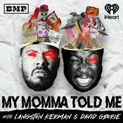 Podcast My Momma Told Me