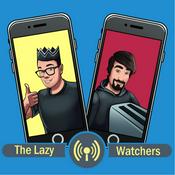 Podcast Lazy Watchers