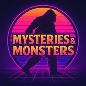 Podcast Mysteries and Monsters