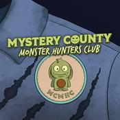 Podcast Mystery County Monster Hunters Club