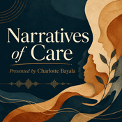Podcast Narratives of Care