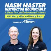 Podcast NASM Master Instructor Roundtable: A Show for Personal Trainers