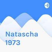 Podcast Natascha 1973