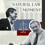 Podcast Natural Law Moment