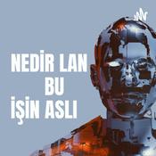 Podcast NEDİR LAN BU İŞİN ASLI