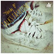 Podcast Nerdy B Talks Fashion