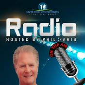 Podcast Never Too Late for Fitness Radio with Phil Faris