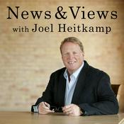 Podcast News & Views with Joel Heitkamp
