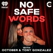 Podcast No Safe Words with October and Tony Gonzalez
