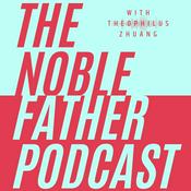 Podcast Noble Father Podcast