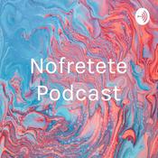 Podcast Nofretete Podcast
