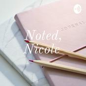 Podcast Noted, Nicole