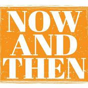 Podcast Now and Then
