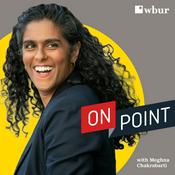 Podcast On Point with Meghna Chakrabarti | Podcast