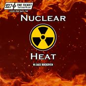 Podcast Nuclear Heat - 93.7 The Ticket KNTK