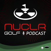 Podcast NUCLR GOLF Podcast