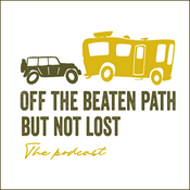 Podcast Off the beaten path but not lost | Family RV Life, Jeepin’, and Travel
