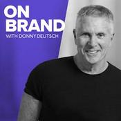 Podcast On Brand with Donny Deutsch