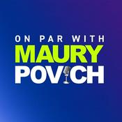 Podcast On Par with Maury Povich