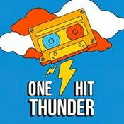 Podcast One Hit Thunder