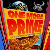 Podcast One More Prime - The Transformers Watchalong