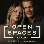Open Spaces with Jeff & Jourdan Johnson