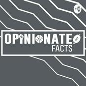 Podcast Opinionated Facts