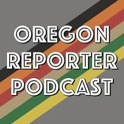 Podcast Oregon Reporter Podcast