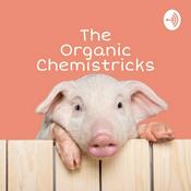 Podcast Organic Chemistricks