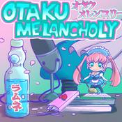 Podcast Otaku Melancholy