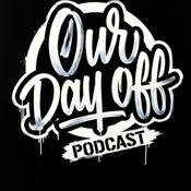 Podcast Our Day Off Podcast
