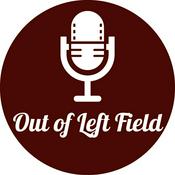 Podcast Out of Left Field