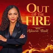 Podcast Out of the Fire with Alison Ball
