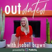 Podcast Outdated with Isabel Brown