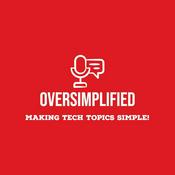 Podcast Oversimplified