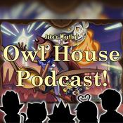 Podcast Owl House Series Reaction Podcast - Crowned Cryptid