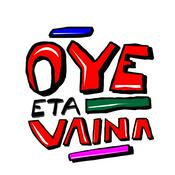 Podcast Oye Eta Vaina
