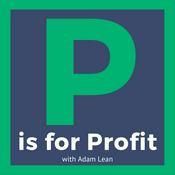 Podcast P is for Profit