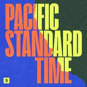 Podcast Pacific Standard Time