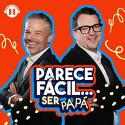 Podcast Parece Fácil... Ser Papá