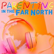Podcast Parenting in the Far North