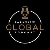 Podcast Parkview Global Podcast