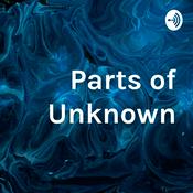 Podcast Parts of Unknown