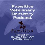 Podcast Pawsitive Veterinary Dentistry “The podcast for veterinary dental teams—hosted by Benita Altier, LVT, VTS (Dentistry).”