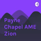 Podcast Payne Chapel AME Zion