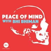 Podcast Peace Of Mind with Bhi Bhiman