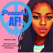 Podcast Peaceful AF