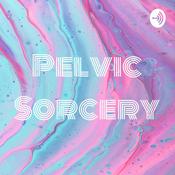 Podcast Pelvic Sorcery