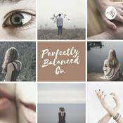 Podcast Perfectly Balanced Co