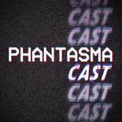 Podcast PhantasmaCast